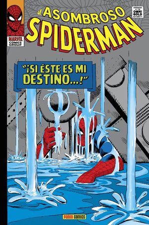 ASOMBROSO SPIDERMAN. SI ESTE ES MI DESTINO (MARVEL GOLD)