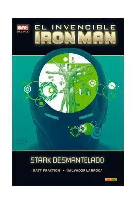 INVENCIBLE IRON MAN # 03 STARK DESMANTELADO (MARVEL DELUXE)