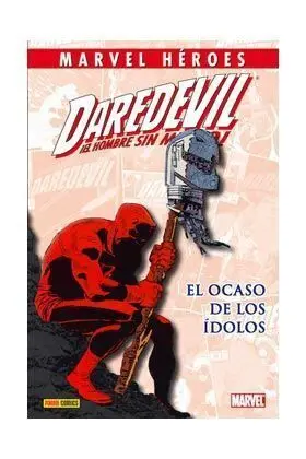 MARVEL HÉROES #055: DAREDEVIL. EL OCASO DE LOS IDOLOS