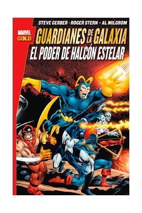 GUARDIANES DE LA GALAXIA: EL PODER DE HALCON ESTELAR (MARVEL GOLD)