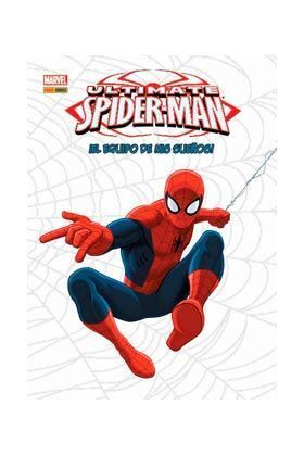 ULTIMATE SPIDERMAN: EL EQUIPO DE MIS SUEÑOS