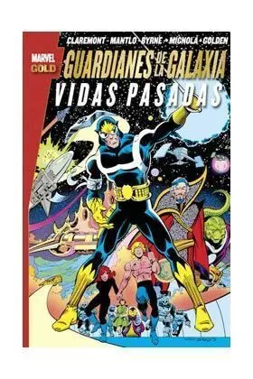 GUARDIANES DE LA GALAXIA: VIDAS PASADAS (MARVEL GOLD)