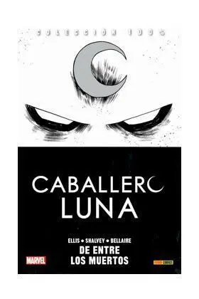 EL CABALLERO LUNA VOL 3 #01. DE ENTRE LOS MUERTOS