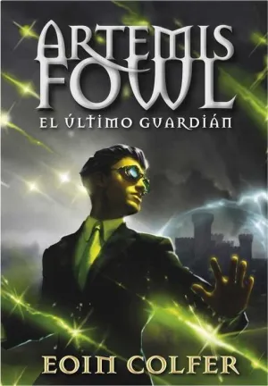 ARTEMIS FOWL 8: EL ULTIMO GUARDIAN