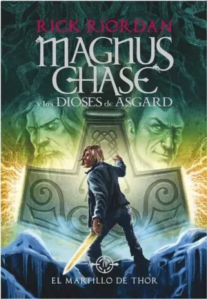 MAGNUS CHASE Y LOS DIOSES DE ASGARD #02. EL MARTILLO DE THOR
