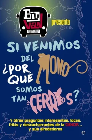 SI VENIMOS DEL MONO ¿POR QUE SOMOS TAN CERDOS?