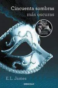 CINCUENTA SOMBRAS DE GREY II: MAS OSCURAS (DEBOLSILLO)