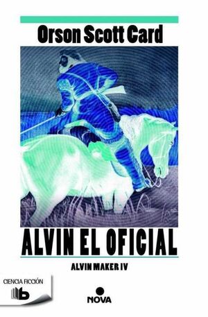 ALVIN MAKER 4. ALVIN EL OFICIAL (BOLSILLO)