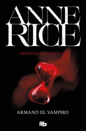CRÓNICAS VAMPÍRICAS V06. ARMAND EL VAMPIRO