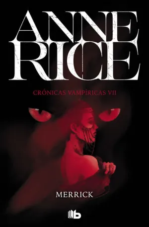 CRÓNICAS VAMPÍRICAS V07. MERRICK