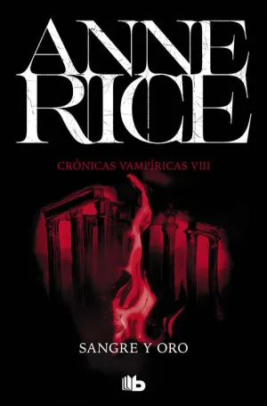 CRÓNICAS VAMPÍRICAS V08. SANGRE Y ORO