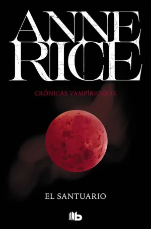 CRÓNICAS VAMPÍRICAS V09. EL SANTUARIO