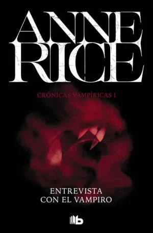 CRÓNICAS VAMPÍRICAS V01. ENTREVISTA CON EL VAMPIRO
