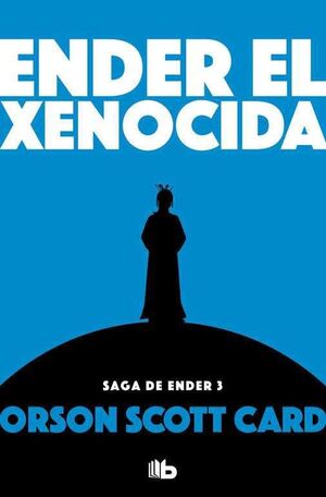ENDER EL XENOCIDA (SAGA DE ENDER 3 - ED BOLSILLO)