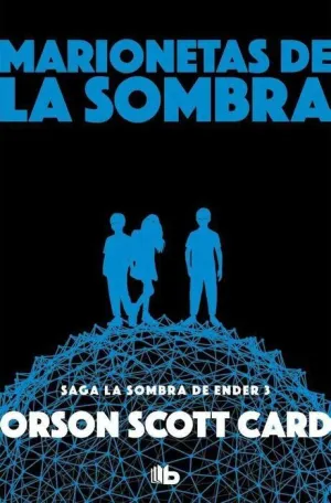 MARIONETAS DE LA SOMBRA (SAGA LA SOMBRA DE ENDER 3 - ED BOLSILLO)