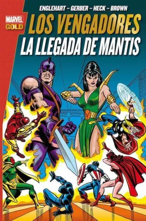 LOS VENGADORES: LA LLEGADA DE MANTIS (MARVEL GOLD)
