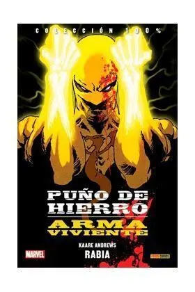 PUÑO DE HIERRO: ARMA VIVIENTE #01