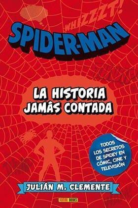 SPIDERMAN: LA HISTORIA JAMAS CONTADA