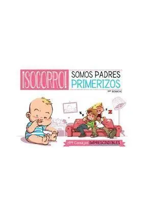 SOCORRO! SOMOS PADRES PRIMERIZOS