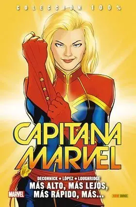 CAPITANA MARVEL #03. MAS ALTO, MAS LEJOS, MAS RAPIDO, MAS.... (100% MARVEL)