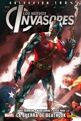 LOS NUEVOS INVASORES #02. LA GUERRA DE DEATHLOK