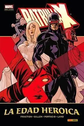 PATRULLA-X. LA EDAD HEROICA (MARVEL DELUXE)