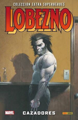 LOBEZNO #02: CAZADORES