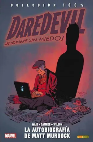 DAREDEVIL: EL HOMBRE SIN MIEDO #08. LA AUTOBIOGRAFIA DE MATT MURDOCK