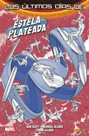 ESTELA PLATEADA #03. LOS ULTIMOS DIAS DE ESTELA PLATEADA