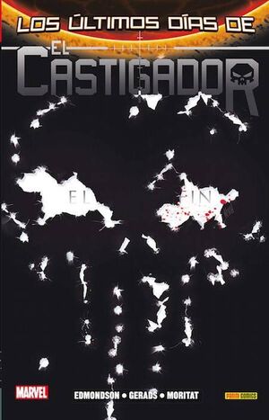 PUNISHER EL CASTIGADOR #06. ULTIMOS DIAS DE EL CASTIGADOR