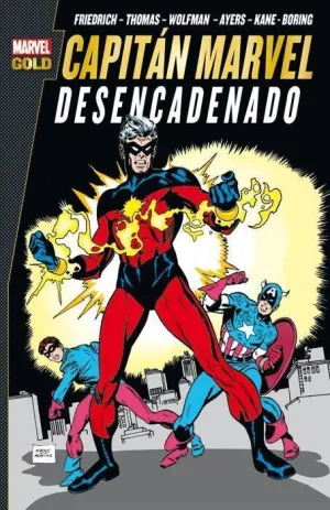 CAPITAN MARVEL: DESENCADENADO (MARVEL GOLD)