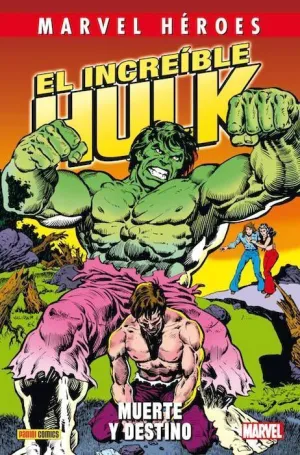 MARVEL HÉROES #067: EL INCREIBLE HULK. MUERTE Y DESTINO