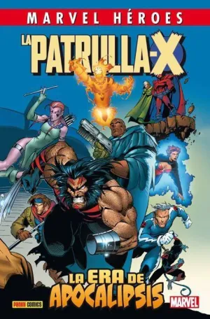 MARVEL HÉROES #072: PATRULLA-X. LA ERA DEL APOCALIPSIS: ALPHA