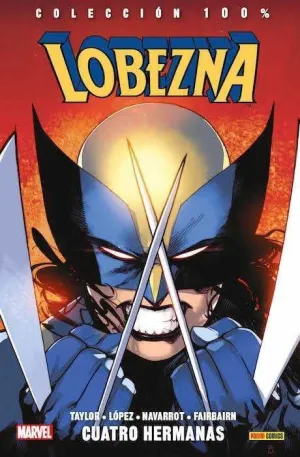 LOBEZNA #01. CUATRO HERMANAS (100% MARVEL)