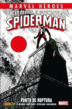 MARVEL HÉROES #074: PETER PARKER EL ESPECTACULAR SPIDERMAN: PUNTO DE RUPTURA