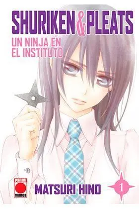 SHURIKEN & PLEATS: UNA NINJA EN EL INSTITUTO #01