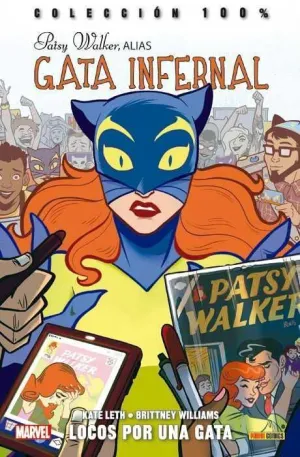 PATSY WALKER ALIAS GATA INFERNAL #01. LOCOS POR UNA GATA (100% MARVEL)