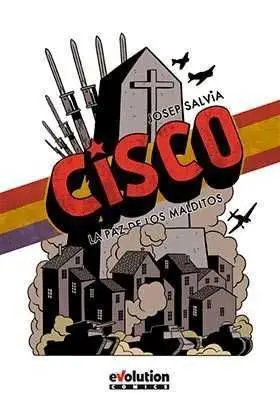 CISCO. UNA GUERRA, UN PAIS, UN HOMBRE