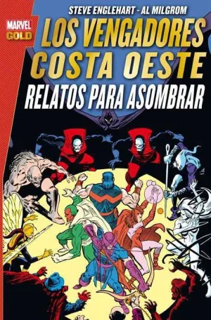 LOS VENGADORES. COSTA OESTE: RELATOS PARA ASOMBRAR (MARVEL GOLD)