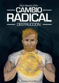 CAMBIO RADICAL DESTRUCCION
