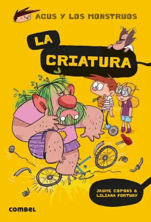 AGUS Y LOS MONSTRUOS. LA CRIATURA
