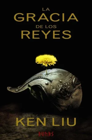 LA DINASTIA DE DIENTE DE LEON I: LA GRACIA DE LOS REYES