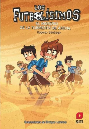LOS FUTBOLISIMOS #14. EL MISTERIO DE LA TORMENTA DE ARENA