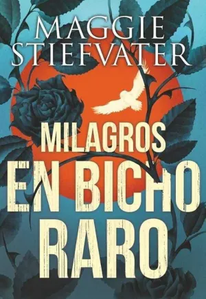LOS MILAGROS EN BICHO RARO