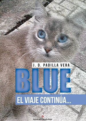 BLUE: EL VIAJE CONTINUA ...