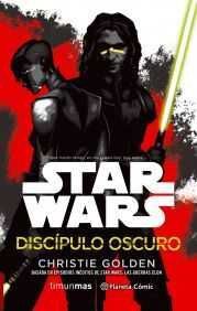 STAR WARS: DISCIPULO OSCURO