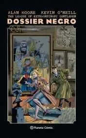 THE LEAGUE OF EXTRAORDINARY GENTLEMEN DOSSIER NEGRO (NUEVA EDICION)