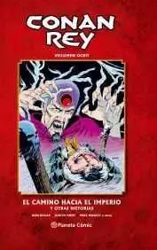 CONAN REY #08 EL CAMINO HACIA EL IMPERIO