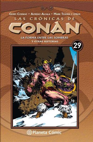 LAS CRONICAS DE CONAN VOL.29: LA FORMA ENTRE LAS SOMBRAS Y OTRAS HISTORIAS