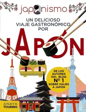 JAPONISMO, UN DELICIOSO VIAJE GASTRONOMICO POR JAPON
